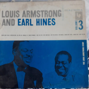 Louis Armstrong And Earl Hines: The Louis Armstrong Story, Volume III:  Louis Armstrong And Earl Hines