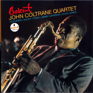 John Coltrane Quartet*: Crescent