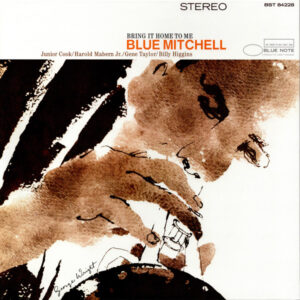 Blue Mitchell: Bring It Home To Me