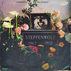 Steppenwolf: Rest In Peace