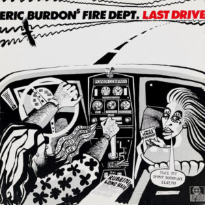 Eric Burdon's Fire Dept.: Last Drive