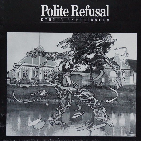 Polite Refusal*: Ethnic Experiences Digelius Polite Refusal*: Ethnic Experiences Digelius