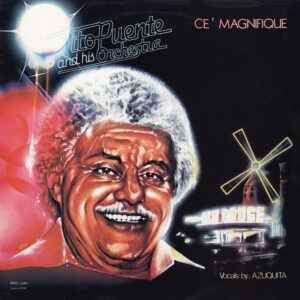 Tito Puente And His Orchestra: Ce' Magnifique