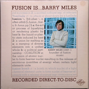 Barry Miles: Fusion Is...