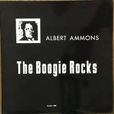 Albert Ammons: The Boogie Rocks