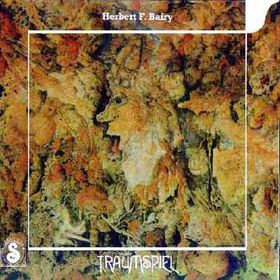 Herbert F. Bairy: Traumspiel