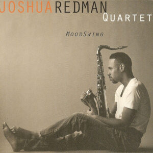 Joshua Redman Quartet: MoodSwing