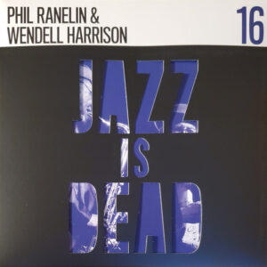 Phil Ranelin & Wendell Harrison / Ali Shaheed Muhammad & Adrian Younge: Jazz Is Dead 16