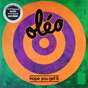 Oléo: Hope You Get It