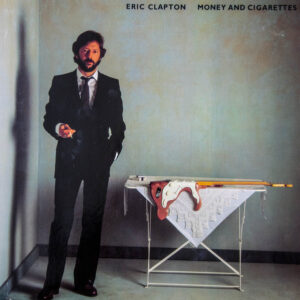 Eric Clapton: Money And Cigarettes