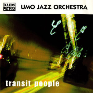 Umo Jazz Orchestra: Transit People