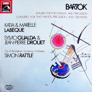 Bartók* / Katia & Marielle Labèque*, Sylvio Gualda & Jean-Pierre Drouet - City Of Birmingham Symphony Orchestra - Simon Rattle*: Sonata For Two Pianos And Percussion · Concerto For Two Pianos, Percussion And Orchestra