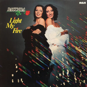 Baccara: Light My Fire