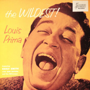 Louis Prima: The Wildest!