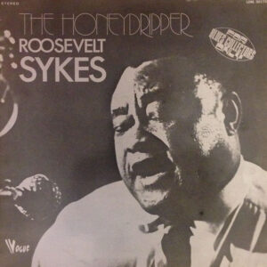 Roosevelt Sykes: The Honeydripper