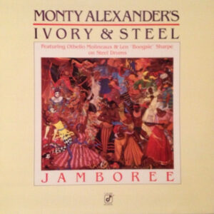 Monty Alexander's Ivory & Steel: Jamboree