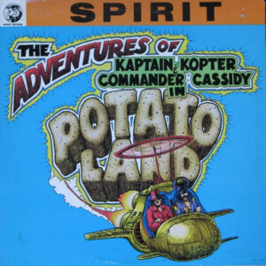 Spirit (8): The Adventures Of Kaptain Kopter & Commander Cassidy In Potato Land