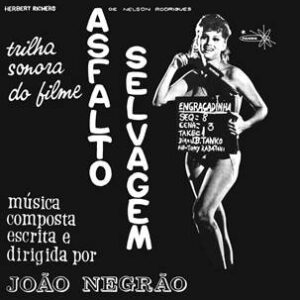 João Negrão: Asfalto Selvagem - Trilha Sonora Do Filme