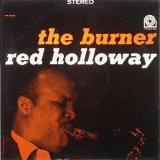 Red Holloway: The Burner