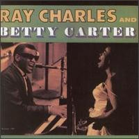 Ray Charles And Betty Carter With The Jack Halloran Singers: Ray Charles And Betty Carter With The Jack Halloran Singers