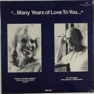 Hawley Adams Currens, J.P. Richards*: Many Years Of Love To You