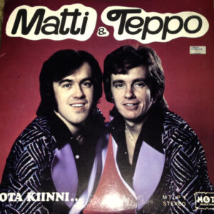 Matti & Teppo*: Ota Kiinni...