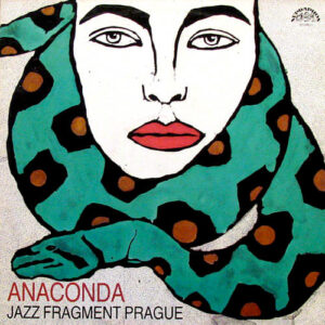 Jazz Fragment Prague*: Anaconda