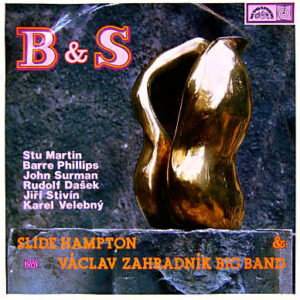 Slide Hampton & Václav Zahradník Big Band: B & S