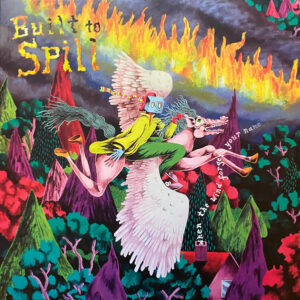 Built To Spill: When The Wind Forgets Your Name