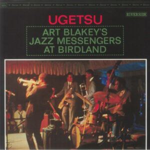 Art Blakey's Jazz Messengers*: Ugetsu