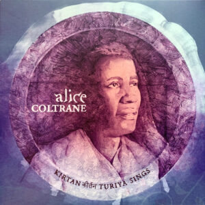 Alice Coltrane: Kirtan: Turiya Sings