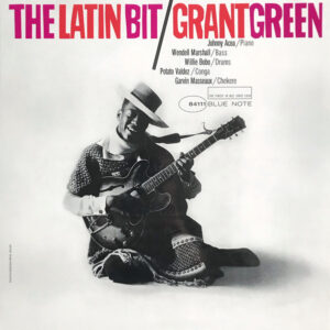 Grant Green: The Latin Bit