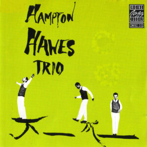 Hampton Hawes Trio: Hampton Hawes Trio, Vol. 1