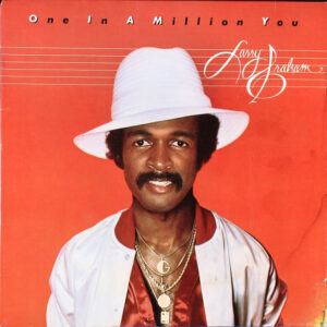 Larry Graham: One In A Million You