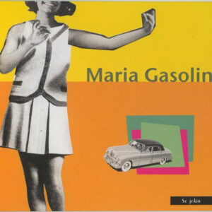 Maria Gasolina: Se Jokin