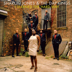 Sharon Jones & The Dap-Kings: I Learned The Hard Way