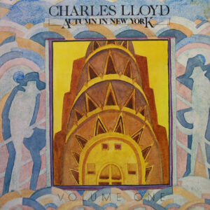 Charles Lloyd: Autumn In New York