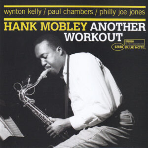 Hank Mobley: Another Workout