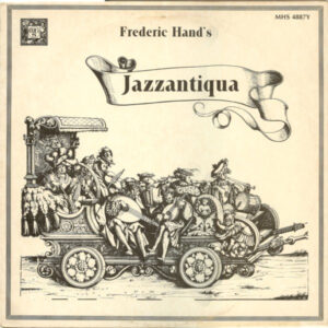 Frederic Hand's Jazzantiqua: Frederic Hand's Jazzantiqua