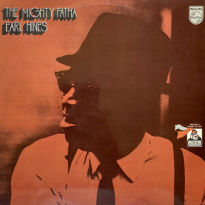 The Earl Hines Trio: The Mighty Fatha