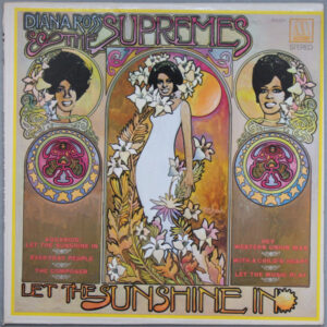 Diana Ross & The Supremes*: Let The Sunshine In