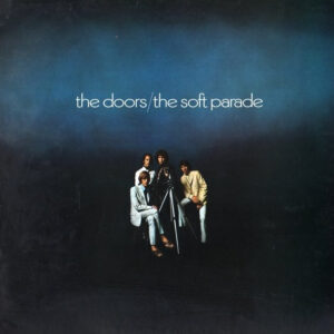 The Doors: The Soft Parade