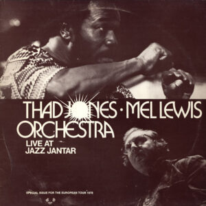 Thad Jones · Mel Lewis Orchestra*: Live At Jazz Jantar