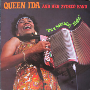 Queen Ida And Her Zydeco Band*: On A Saturday Night