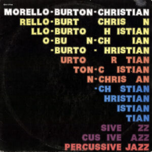 Morello* - Burton* - Christian*: Percussive Jazz