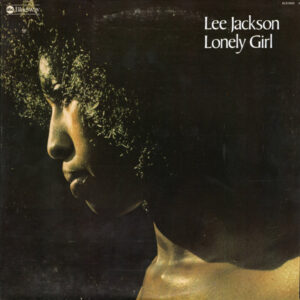 Lee Jackson (4): Lonely Girl