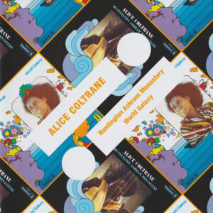 Alice Coltrane: Huntington Ashram Monastery / World Galaxy