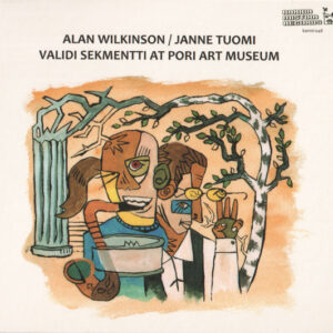 Alan Wilkinson / Janne Tuomi: Validi Sekmentti At Pori Art Museum