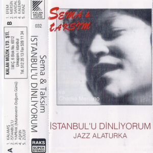 Sema* & Taksim: İstanbul'u Dinliyorum (Jazz Alaturka)