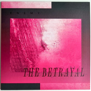 Enemy (19): The Betrayal